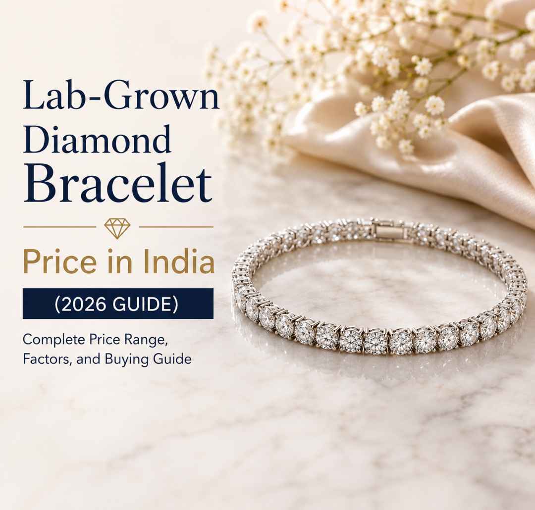 Lab-Grown Diamond Bracelet Price in India (2026 Guide)