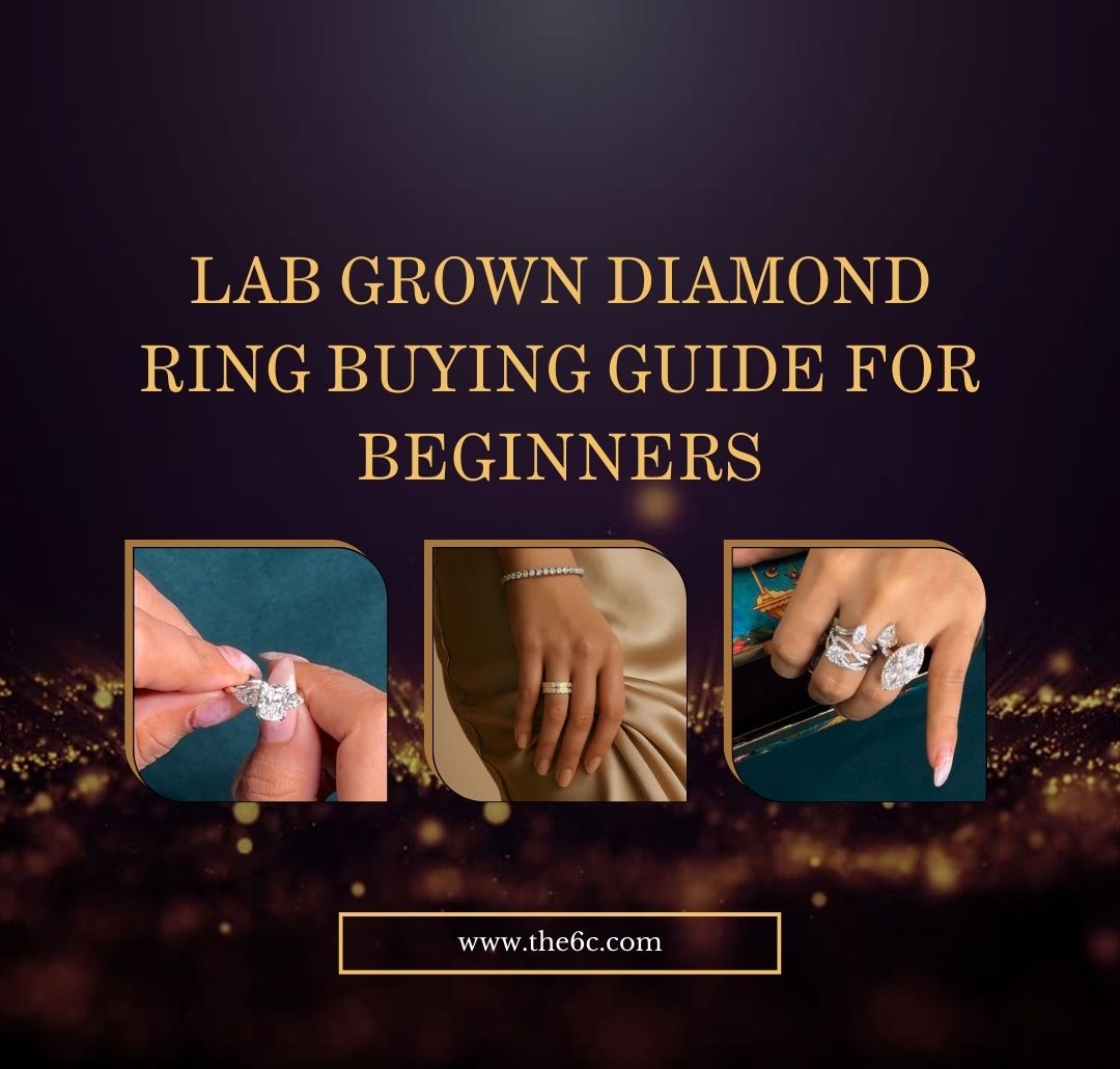 Lab grown diamond Ring Buying Guide for Beginners